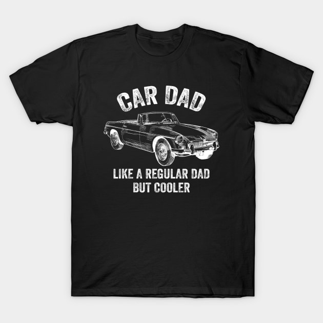 Car Dad Definition Funny Garage Car Mechanic T-Shirt by ChrifBouglas